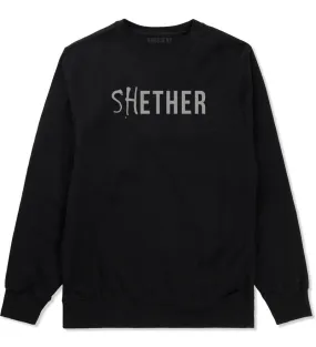 Shether Diss Crewneck Sweatshirt